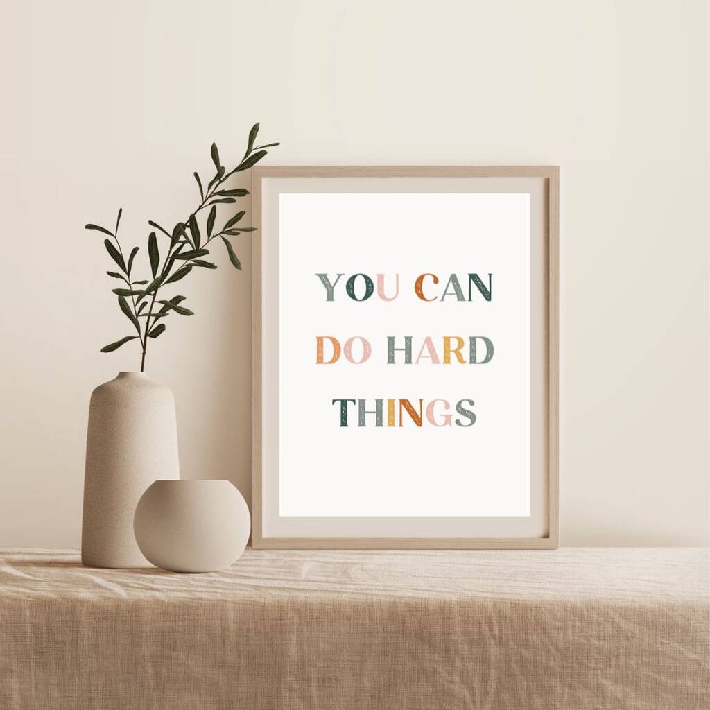 You Can Do Hard Things A4 Print By Adventures Of Betty