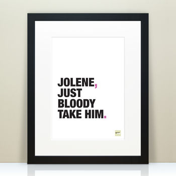 Funny Misquoted 'Jolene' Lyric Print, 4 of 5