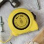 Personalised 'No One Else Measures Up' Tape Measure, thumbnail 2 of 4