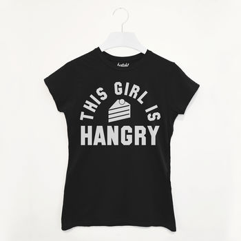 This Girl Is Hangry Women’s Slogan T Shirt, 2 of 3