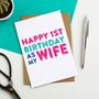 Happy 1st Birthday As My Wife Greetings Card, thumbnail 1 of 2