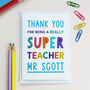 Personalised Thank You Teacher Card, thumbnail 5 of 6