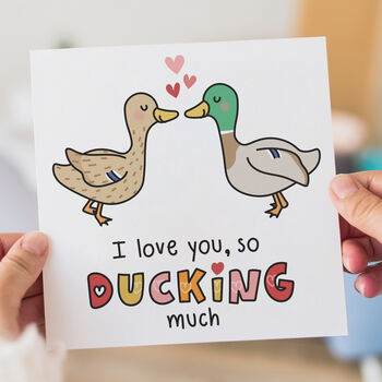 I Love You So Ducking Much Card, 3 of 3