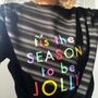 Tis The Season To Be Jolly Sweatshirt In Black, thumbnail 7 of 8