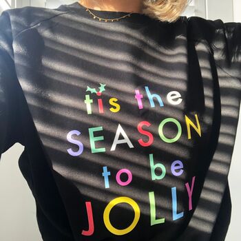 Tis The Season To Be Jolly Sweatshirt In Black, 7 of 8