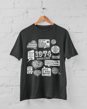 'Events Of 1974' Bespoke 50th Birthday Gift T Shirt, 9 of 9