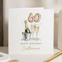 Personalised Champagne 60th Birthday Card For Her, thumbnail 1 of 7