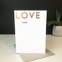 Hand Foiled 'Love' Card, thumbnail 2 of 2