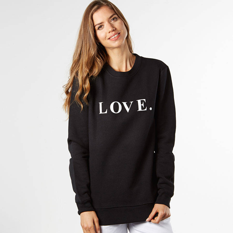 be everything you love sweatshirt