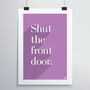 Shut The Front Door Print, thumbnail 6 of 12