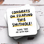 Personalised Mug 'Congrats On Escaping This Shithole', thumbnail 3 of 3