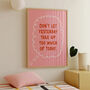 Don't Let Yesterday Take Up Too Much Of Today Typography Print, thumbnail 3 of 11