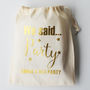 Hen Party Bags, 'I said yes, We said Party', thumbnail 4 of 4