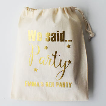 Hen Party Bags, 'I said yes, We said Party', 4 of 4