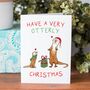 Otter Christmas Card 'A Very Otterly Christmas', thumbnail 2 of 5