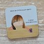 'Here We Go…' Drinks Coaster, thumbnail 1 of 2