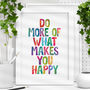 'Do More Of What Makes You Happy' Watercolour Print, thumbnail 1 of 2
