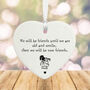 Personalised Porcelain Heart We Will Be Friends Until We're Old Keepsake Gift, thumbnail 2 of 2