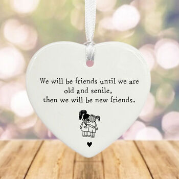 Personalised Porcelain Heart We Will Be Friends Until We're Old Keepsake Gift, 2 of 2