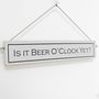 'It's Beer O'clock' Hand Painted Wooden Sign, thumbnail 2 of 4
