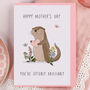 Mother's Day Card For Mum With Funny Otter Design, thumbnail 1 of 3