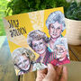 Stay Golden, Golden Girls Greeting Card, thumbnail 2 of 4