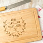 Personalised Mum, Home Is Where You Are Chopping Board, thumbnail 1 of 4