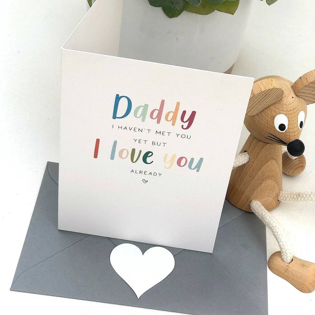 Not Met You Yet Daddy Fathers Day Card By The Hummingbird Card Company ...