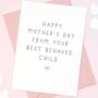Best Behaved Child Mother's Day Card, thumbnail 1 of 4
