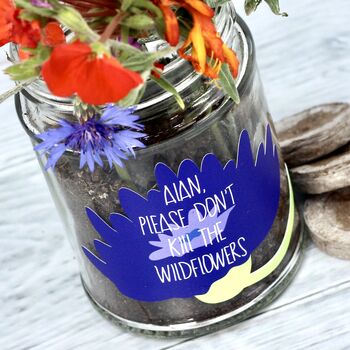 Personalised 'Don't Kill Me' Wildflower Jar Grow Kit, 5 of 7
