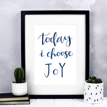 'Today I Choose Joy' Calligraphy Print, 3 of 4