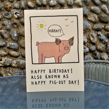 Joke 'Happy Pig Out Day!' Birthday Card, 2 of 3