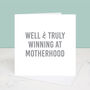 Winning At Motherhood New Mum Mother's Day Card, thumbnail 3 of 3
