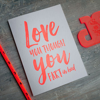 Love You Though You Fart In Bed Letterpress Card, 2 of 5