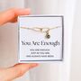 You Are Enough – Encouragement Birthstone Gift, thumbnail 1 of 10