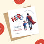 Daughter And Daddy Superhero Father's Day Card, thumbnail 4 of 5