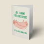 'All I Want For Christmas Is A Hug' Card, thumbnail 1 of 4