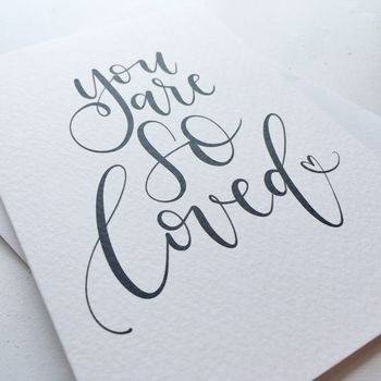 'You Are So Loved' Modern Calligraphy Card, 3 of 3
