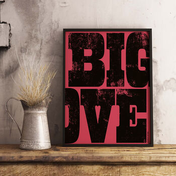 Big Love Typography Screenprint, 3 of 9