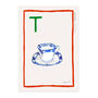 'T'' For Tea Cup Limited Edition Print, thumbnail 2 of 7