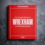 Wrexham Fc Football Personalised Gift Dragons Newspaper History Book, thumbnail 1 of 12