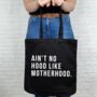 Ain't No Hood Like Motherhood Tote Bag, thumbnail 1 of 2