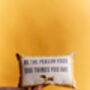 Be The Person Your Dog Thinks You Are Pillow, thumbnail 4 of 4