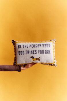 Be The Person Your Dog Thinks You Are Pillow, 4 of 4