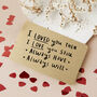 'I Loved You Then, Love You Still' Valentines Wallet Card, thumbnail 1 of 9