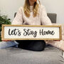 Wooden Let's Stay Home Sign, thumbnail 2 of 3
