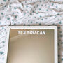 Yes You Can Positive Affirmation Mirror Sticker, thumbnail 5 of 5