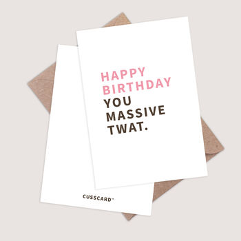 Happy Birthday You Massive Twat Card, 2 of 3