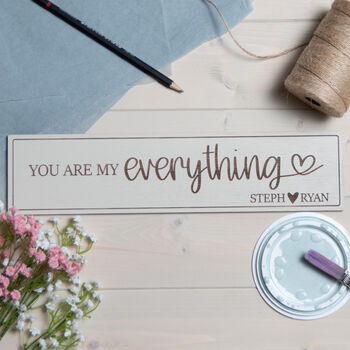 Personalised You Are My Everything Wooden Sign, 2 of 4
