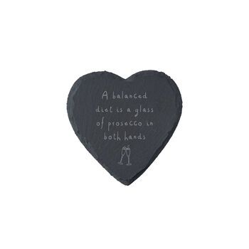 Heart Slate Coaster 'A Balanced Diet Is A Glass…', 2 of 2